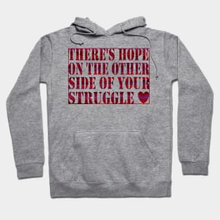 There is always hope Hoodie